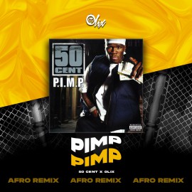50 Cent x Olix - Pimp - OlixDJ - Afro Remix 