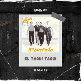 Los Ilegales - El Taqui Taqui (3 Edits) -  Intro, Acapella, Break - Gherson Music - 134 Bpm