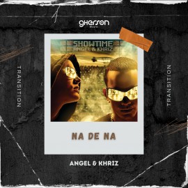 Angel & Khriz - Na De Na - Transition - Gherson Music - 120-124 Bpm