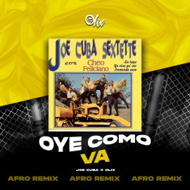 Joe Cuba x Olix - Oye Como Va - OlixDJ - Afro Remix - 124Bpm