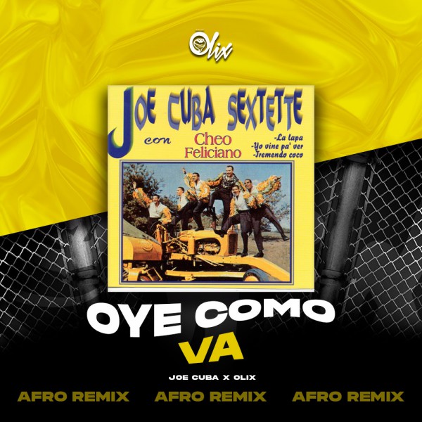 Joe Cuba x Olix - Oye Como Va - OlixDJ - Afro Remix - 124Bpm