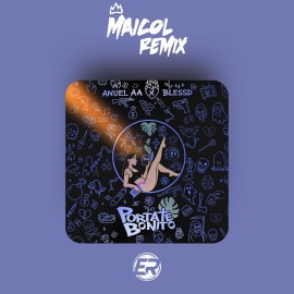 Anuel AA Ft. Blessd - Portate Bonito - MAICOL REMIX - 2 VERSIONS