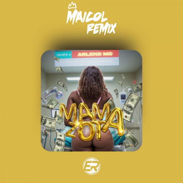 Arlene MC - MamaZota - MAICOL REMIX - 2 VERSIONS.