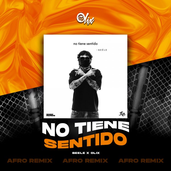 Beele x Olix - No Tiene Sentido - OlixDJ - Afro Remix - 124Bpm