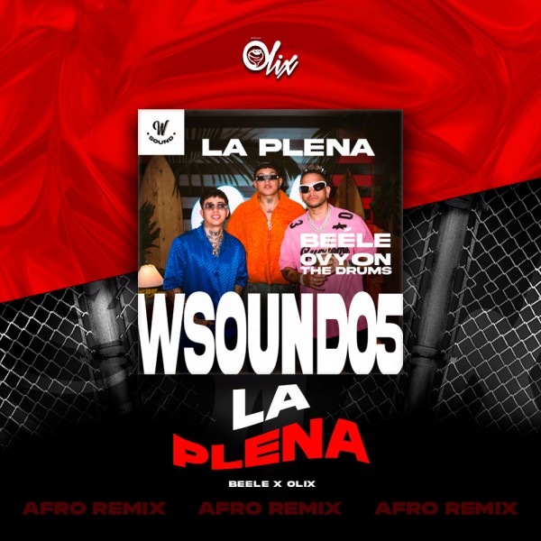 Beele, Westcol, Ovy On The Drums x Olix - La Plena - OlixDJ - Afro Remix - 124Bpm