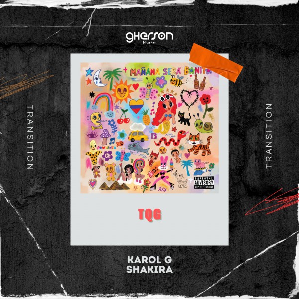 Karol G Ft. Shakira - TQG - Transition - Gherson Music - 115-090 Bpm