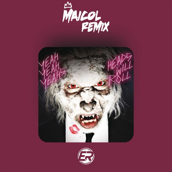 Yeah Yeah Yeahs - Heads Will Roll - MAICOL REMIX - Reggaeton Hype 100BPM To Tech House 128BPM - ER