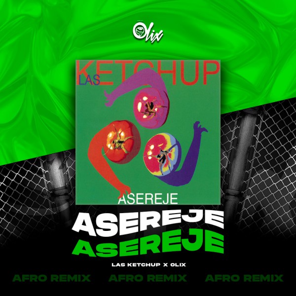 Las Ketchup x Olix - Asereje - OlixDJ - Afro Remix - 124Bpm