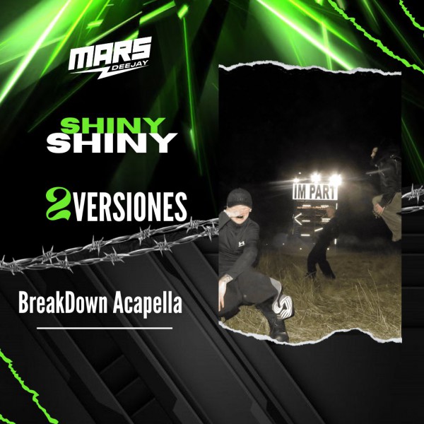 Easykid - Shiny - 2 Versiones - BreakDown Acapella - DJ MARS - ER