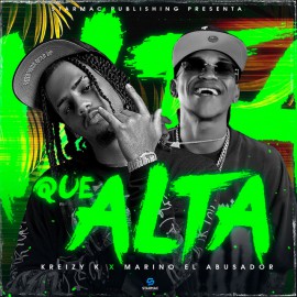 Kreizy k, Marino El Abusador - Que Alta - DJ Kenny Flow Aca Breakdown & 4 Bars - Pack 2 edits - ER