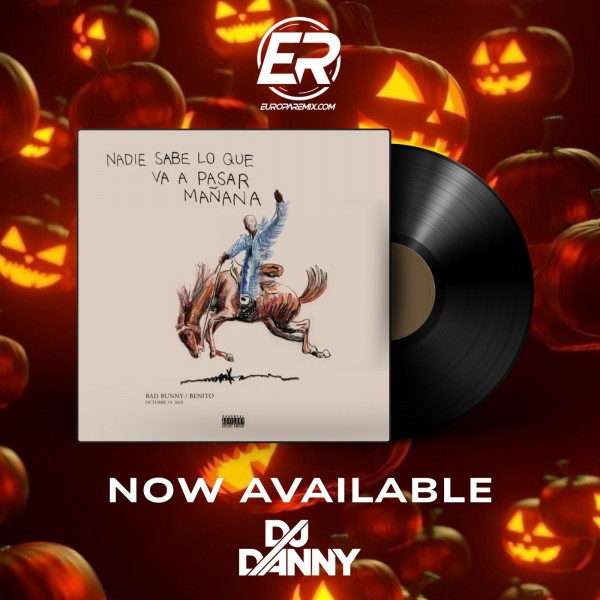 Bad Bunny Ft, Feid - Perro Negro - DJ DANNY - Reggaeton - Open Show Halloween - 96Bpm