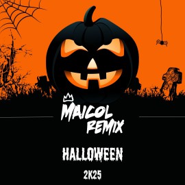 Halloween 2K25 - MAICOL REMIX - Reggaeton Open Show 97BPM - ER
