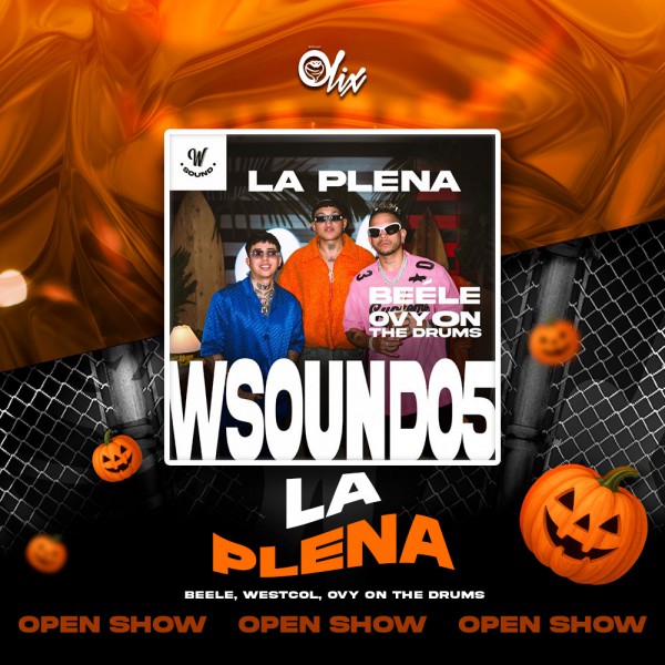 Beéle, Westcol, Ovy On The Drums - La Plena - OlixDJ - OPEN SHOW HALLOWEN - 099Bpm