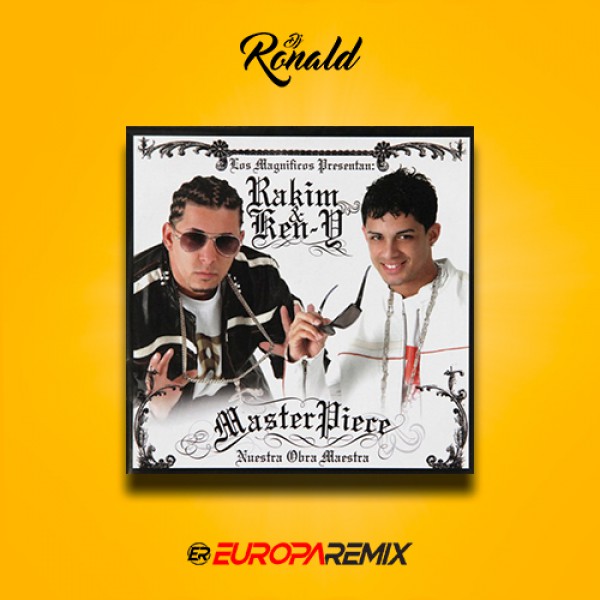 Rakim & Ken-Y - Igual Que Ayer - 2 VERSIONS - (DJ Ronald) 94BPM