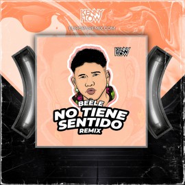 Beele - No tiene Sentido (DJ Kenny Flow - Afro Remix)
