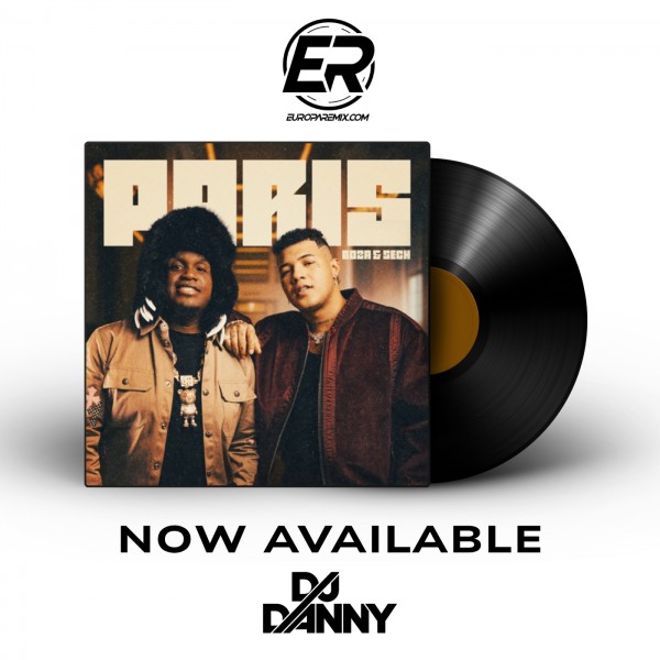 Boza, Sech - Paris - DJ DANNY - Afrobeat - Intro Acapella Break & Chorus - 2 Versiones - 85Bpm