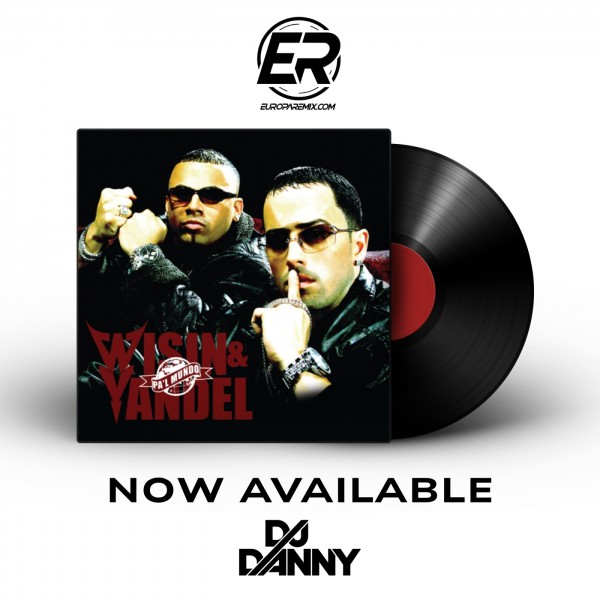 Wisin & Yandel - Manigueta - DJ DANNY - Reggaeton - Intro Acapella Break & Outro - 2 Versiones - 94Bpm