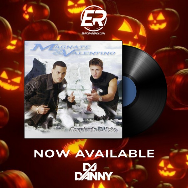 Magnate & Valentino Ft, Hector & Tito - Gata Celosa - DJ DANNY - Reggaeton - Open Show Halloween - 97Bpm