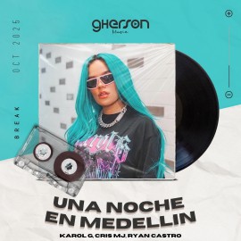 Karol G, Cris Mj, Ryan Castro - Una Noche En Medellin - Intro Break - Gherson Music - 96 Bpm