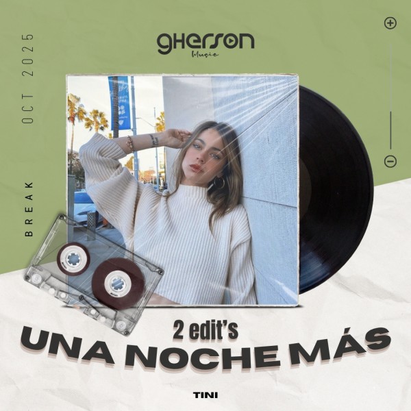 Tini - Una Noche Mas (2 Edits,Intro, Acapella) - Gherson Music - 128 Bpm