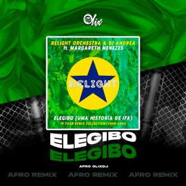 Relight Orchestra x Olix - Elegibo - OlixDJ - Afro Remix - 124Bpm