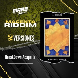DJ Snake - Magenta Riddim - 2 Versiones - OpenShow Acapella - DJ MARS - 105Bpm