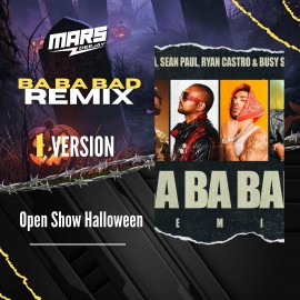 Kybba, Ryan Castro, Busy Signal - Ba Ba Bad Remix - OpenShow HALLOWEEN - DJ MARS - 098 Bpm