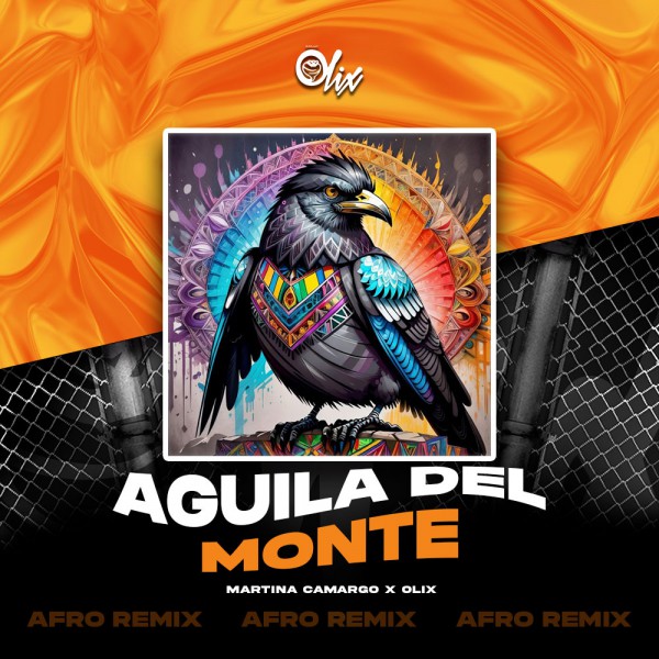 Martina Camargo x Olix - Aguila Del Monte - OlixDJ - Afro Remix - 124Bpm Martina Camargo x Olix - Aguila Del Monte - OlixDJ - Afro Remix - 124Bpm