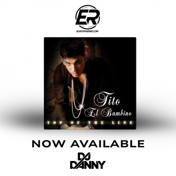 Tito El Bambino Ft, Beenie Man, Ines - Flow Natural - DJ DANNY - Intro Acapella Break & Chorus - 2 Versiones - 101Bpm