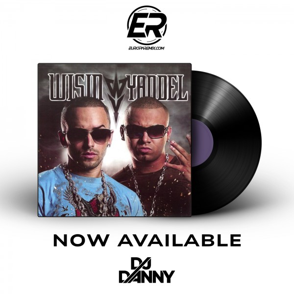 Wisin & Yandel - Pam Pam - DJ DANNY - Intro Acapella Break & Hype - 2 Versiones - 95Bpm Wisin & Yandel - Pam Pam - DJ DANNY - Intro Acapella Break & Hype - 2 Versiones - 95Bpm