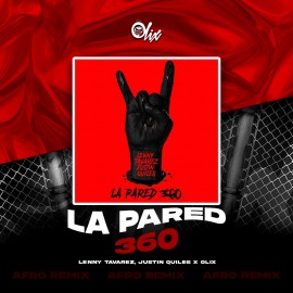 Lenny Tavarez, Justin Quiles x Olix - La Pared 360 - OlixDJ - Afro Remix - 124Bpm