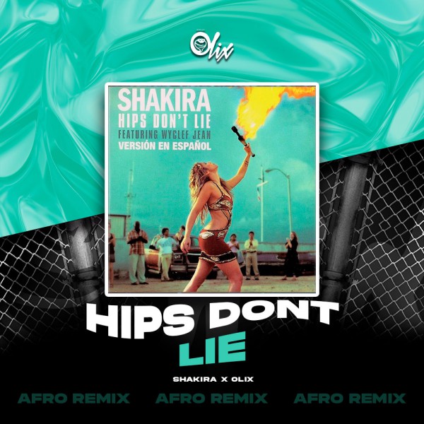 Shakira x Olix - Hips Dont Lie - OlixDJ - Afro Remix - 124Bpm Shakira x Olix - Hips Dont Lie - OlixDJ - Afro Remix - 124Bpm