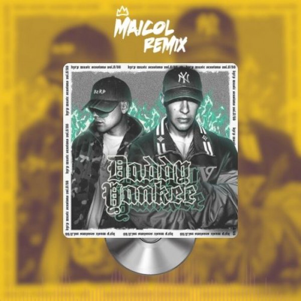 Bizarrap Ft. Daddy Yankee - Bzrp Music Sessions, Vol. 0_66 - MAICOL REMIX - 2 VERSIONS - ER