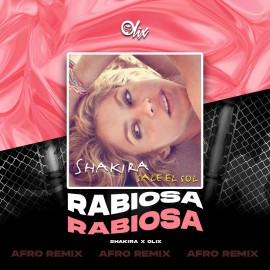 Shakira, El Cata x Olix - Rabiosa - OlixDJ - Afro Remix - 124Bpm
