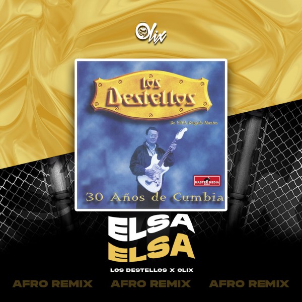 Los Destellos x Olix - Elsa - OlixDJ - Afro Remix - 124Bpm