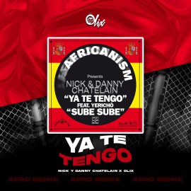 Nick & Danny Chatelain x Olix - Ya Te Tengo - OlixDJ - Afro Remix - 124Bpm