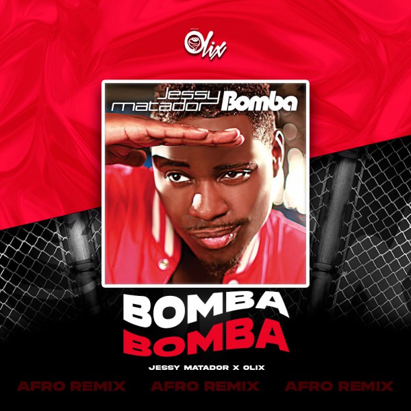 Jessy Matador x Olix - Bomba - OlixDJ - Afro Remix - 124Bpm