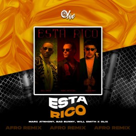 Marc Anthony, Will Smith, Bad Bunny x Olix - Está Rico - OlixDJ - Afro Remix - 124Bpm