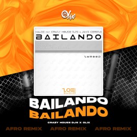 Crazy House DJs - Bailando - OlixDJ - Afro Remix - 124Bpm