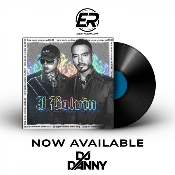 Bizarrap, J Balvin - Bzrp Music Sessions, Vol. 62_66 - DJ DANNY - House - Intro Acapella Break & Chorus - 2 Versions - 130Bpm