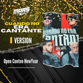 Cuando No Era Cantante Remix - Open Conteo NewYear - DJ MARS - 088 Bpm