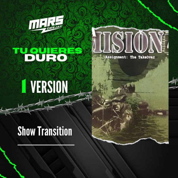 Tu Quieres Duro - Show Transition - DJ MARS - 128 - 098 Bpm