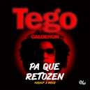 Tego Calderon x Olix x Varios - Pa Que Retocen - Afro Moombahton Remix - 104Bpm