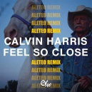 Calvin Harris x Olix - Feel So Close - OlixDJ - Aleteo Remix - 128Bpm