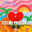 Bad Bunny - Titi Me Preguntó - OlixDJ - Perreo Remix - 100Bpm