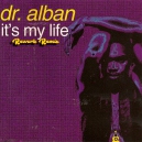 Dr Alban - Its My life - Rework Remix - 128Bpm